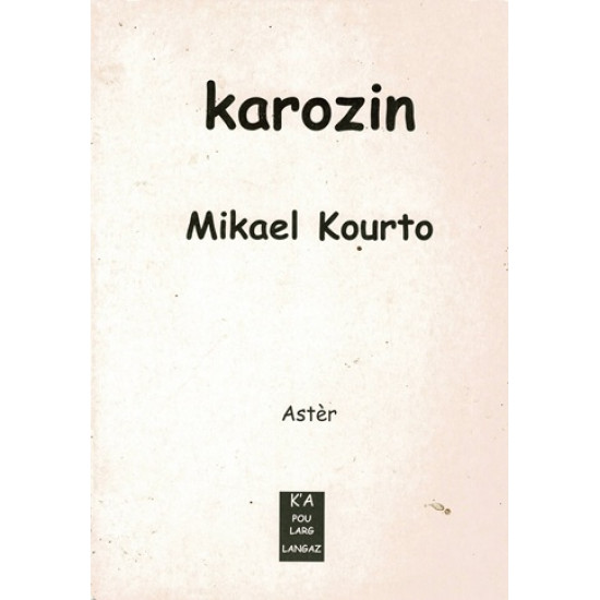 KAROZIN - MIKAEL KOURTO - 2003