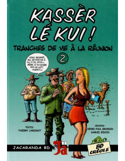 KASSER LE KUI - TRANCHES DE VIE A LA REUNION - N°2 - 2004 