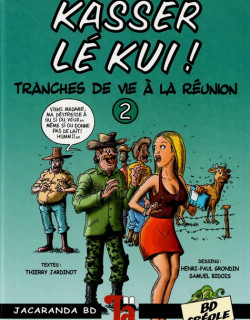 KASSER LE KUI - TRANCHES DE VIE A LA REUNION - N°2 - 2004 
