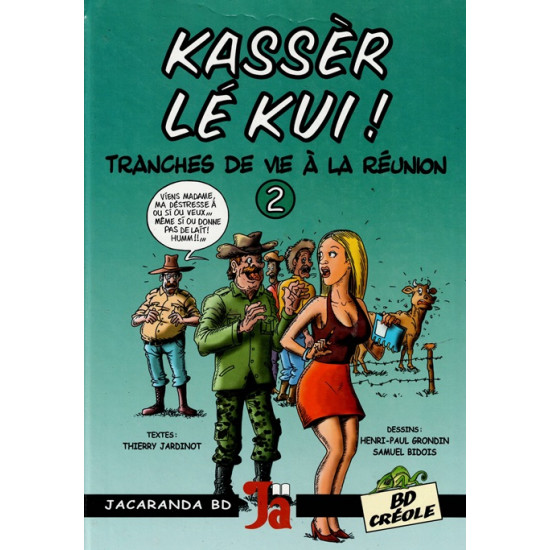KASSER LE KUI - TRANCHES DE VIE A LA REUNION - N°2 - 2004 