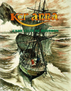 KER ANNA - L'ÂME CELTIQUE DE BOURBON - DOMINIQUE AUPIAIS - 1999