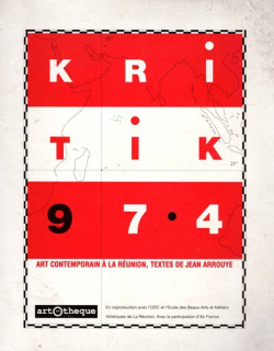 KRITIK 974 - ECOLE DES BEAUX ARTS DE LA REUNION  + 9 DIAPOS - 1995