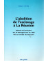 L'ABOLITION DE L'ESCLAVAGE A LA REUNION - SUDEM FUMA - 1998