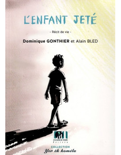L'ENFANT JETE - DOMINIQUE GONTHIER - ALAIN BLED - 2020