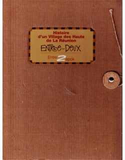 ENTRE-DEUX - HISTOIRE D'UN VILLAGE DES HAUTS - LEVENEUR - 2003