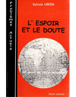 L'ESPOIR ET LE DOUTE - UN QUART DE SIECLE MALGACHE - SYLVAIN URFER - 1999