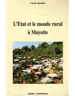 L'ETAT DU MONDE RURAL A MAYOTTE - CAROLE BARTHES - 2003