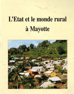 L'ETAT DU MONDE RURAL A MAYOTTE - CAROLE BARTHES - 2003