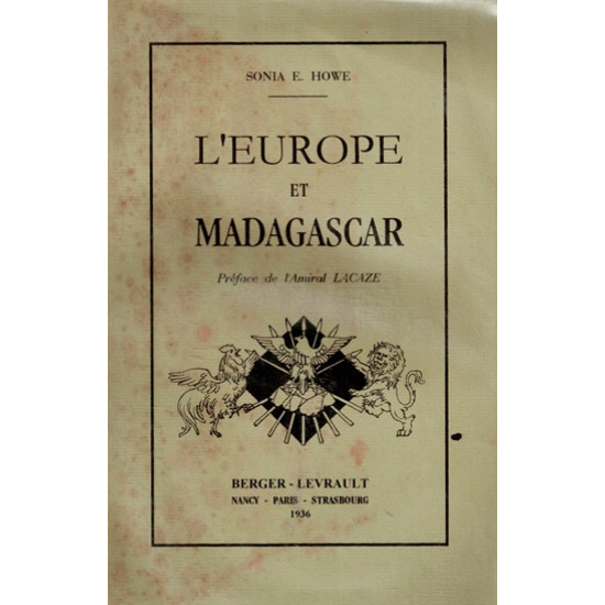 L'EUROPE ET MADAGASCAR - SONIA HOWE - 1936