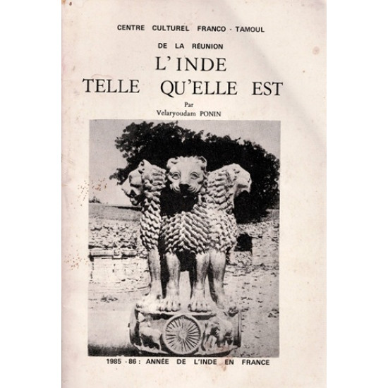 L'INDE TELLE QU'ELLE EST - CENTRE CULTUREL FRANCO-TAMOUL DE LA REUNION - 1985