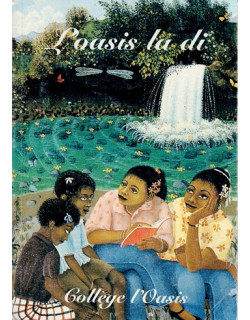 L'OASIS LA DI - COLLEGE L'OASIS - WILHIAM ZITTE - PHILIPPE CLERGET -1995 L'OASIS LA DI - COLLEGE L'OASIS - WILHIAM ZITTE - PHILIPPE CLERGET -1995