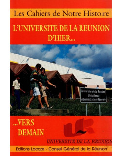 L'UNIVERSITE DE LA REUNION D'HIER - CNH - 1989 L'UNIVERSITE DE LA REUNION D'HIER - CNH - 1989