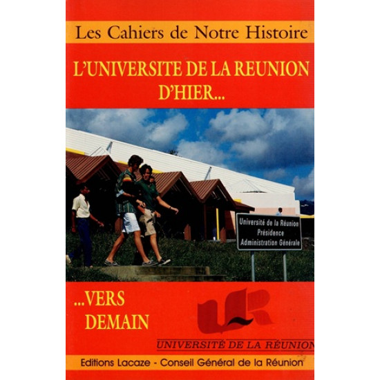 L'UNIVERSITE DE LA REUNION D'HIER - CNH - 1989