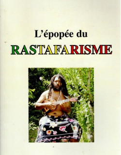 L'EPOPEE DU RASTAFARAI - SOPHIE COLOME - 2010