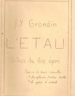 L'ETAU - POEMES DU REVE EGARE - J-Y GRONDIN - 1974