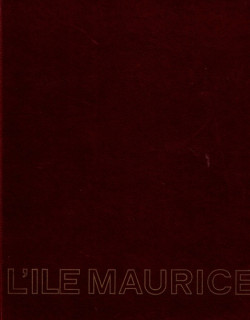 L'ÎLE MAURICE - PAUL GINTHER - BILINGUE ANGLAIS - FRANCAIS - 1972 L'ÎLE MAURICE - PAUL GINTHER - BILINGUE ANGLAIS - FRANCAIS - 1972