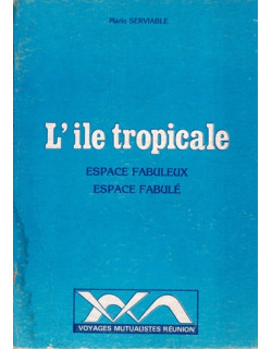 L'ÎLE TROPICALE - ESPACE FABULEUX, ESPACE FABULE - MARIO SERVIABLE - 1983