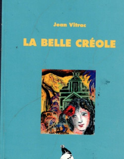LA BELLE CREOLE - JEAN VITRAC - VERSION 1993