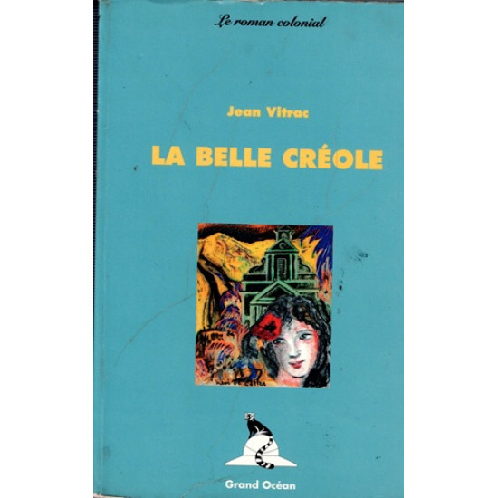 LA BELLE CREOLE - JEAN VITRAC - VERSION 1993