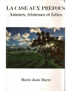 LA CASE AUX PREFOUS - MARIE-JOSEE BARRE - 2018