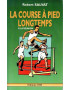 LA COURSE A PIED LONGTEMPS A LA REUNION - ROBERT SALVAT - 1992