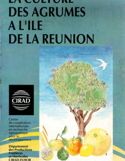 LA CULTURE DES AGRUMES A LA REUNION - CIRAD - 1993