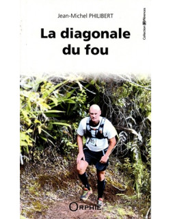 LA DIAGONALE DU FOU - JEAN MICHEL PHILIBERT - 2020