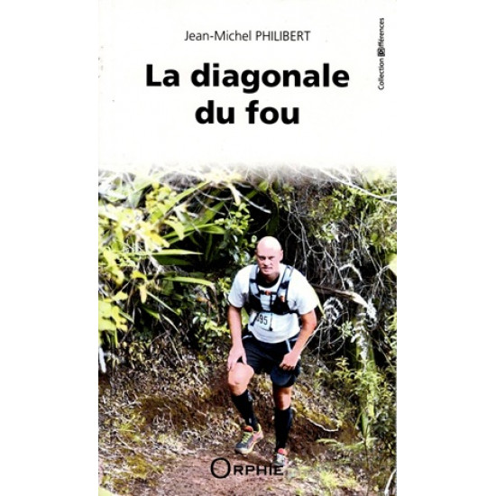 LA DIAGONALE DU FOU - JEAN MICHEL PHILIBERT - 2020