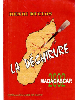 LA DECHIRURE - CONDAMNE A MORT PAR COUTITI - DEDICACE HENRI DUCLOS - 2002