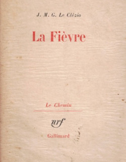 LA FIEVRE - JEAN-MARIE LE CLEZIO - 1965