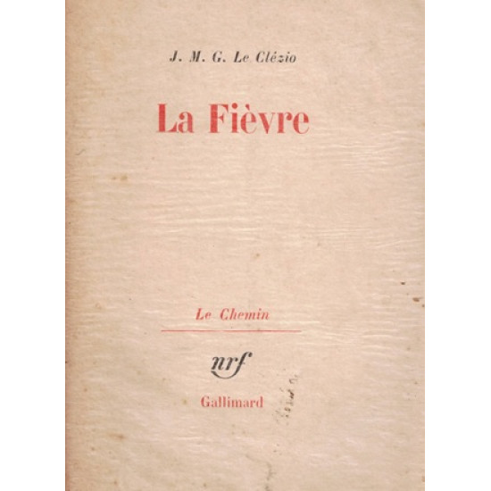 LA FIEVRE - JEAN-MARIE LE CLEZIO - 1965