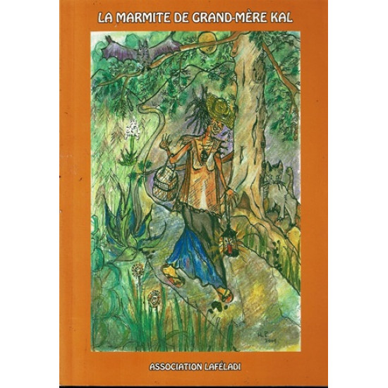 LA MARMITE DE GRAND-MERE KAL - ASS. LAFELADI - 2009 