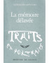 LA MEMOIRE DELAVEE - TRAITS ET PORTRAITS - NATACHA APPANAH - 2023 