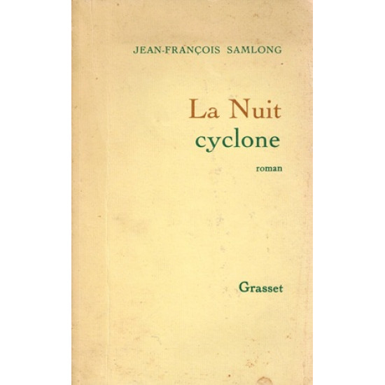 LA NUIT CYCLONE - PRIX CHARLES BRISSET-  JEAN FRANCOIS SAMLONG - 1992