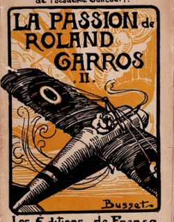 LA PASSION DE ROLAND GARROS - JEAN AJALBERT - 1926