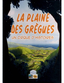 LA PLAINE DES GREGUES - UN CIRQUE D'HISTOIRES - 2019