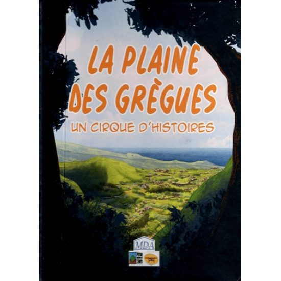 LA PLAINE DES GREGUES - UN CIRQUE D'HISTOIRES - 2019