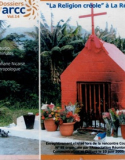 CD AUDIO - LA RELIGION CREOLE A LA REUNION - ARCC - 2005