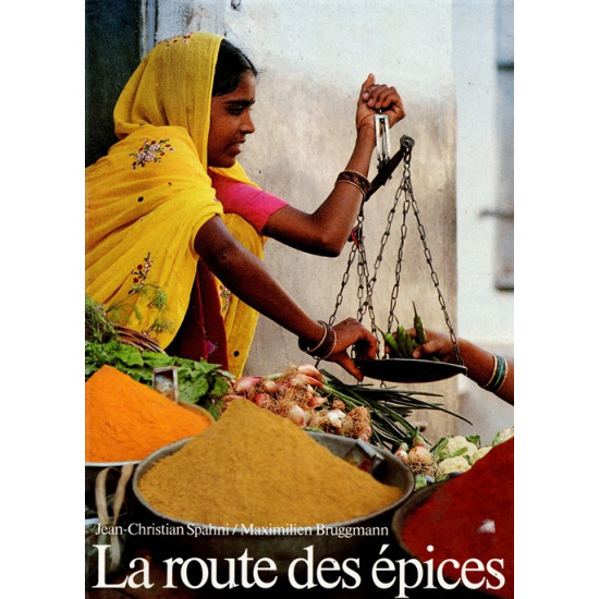 LA ROUTE DES EPICES - SPAHNI - BRUGGMAN -1992