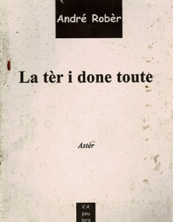 LA TER I DONE TOUTE - ANDRE ROBER - 2003