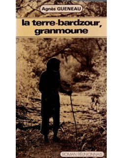 LA TERRE-BARDZOUR, GRAMOUNE - AGNES GUENEAU - 1981