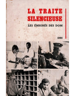 LA TRAITE SILENCIEUSE - LES EMIGRES DES DOM - 1975