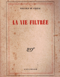 LA VIE INFILTREE - MALCOM DE CHAZAL - 1949