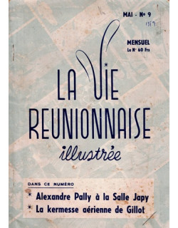 LA VIE REUNIONNAISE  ILLUSTREE N°9 - MENSUEL - MAI 1959