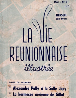 LA VIE REUNIONNAISE  ILLUSTREE N°9 - MENSUEL - MAI 1959