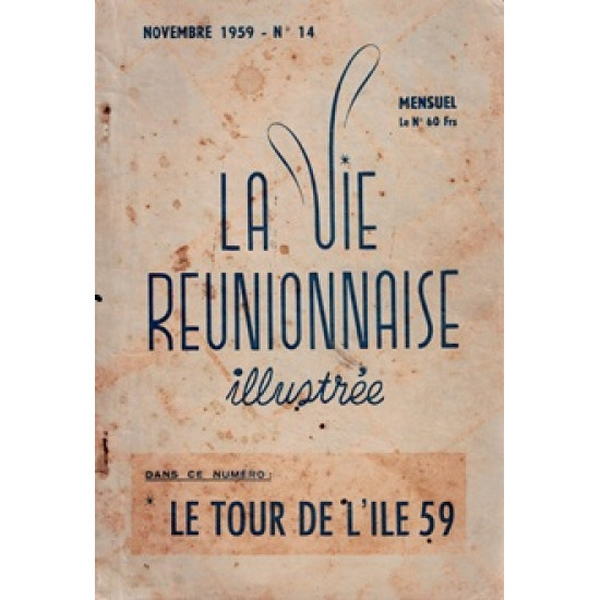 LA VIE REUNIONNAISE  ILLUSTREE N°14 - MENSUEL - NOVEMBRE 1959