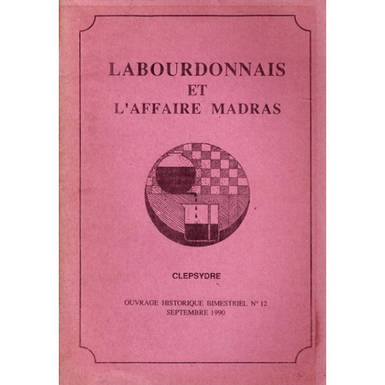 LABOURDONNAIS ET L'AFFAIRE MADRAS - CLEPSYDRE N°12 - 1990