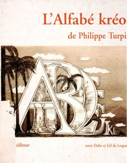 L'ALFABE KREOL - PHILIPPE TURPIN - 2001