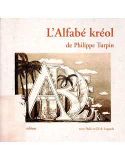 L'ALFABE KREOL - PHILIPPE TURPIN - 2001