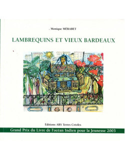 LAMBREQUINS ET VIEUX BARDEAUX - MONIQUE MERABET - 2003
